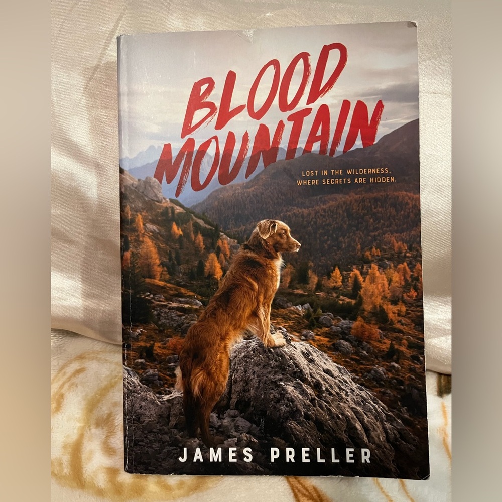 Blood Mountain by James Preller• A gripping chapter book for ages 9 to 12.
